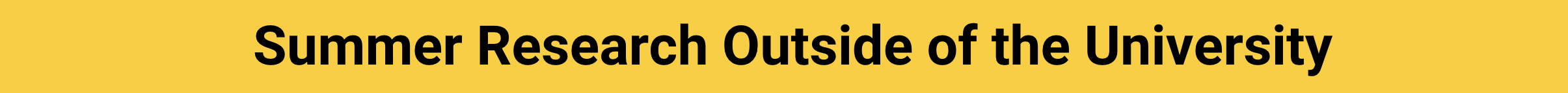 Banner saying "Summer Research Outside University"