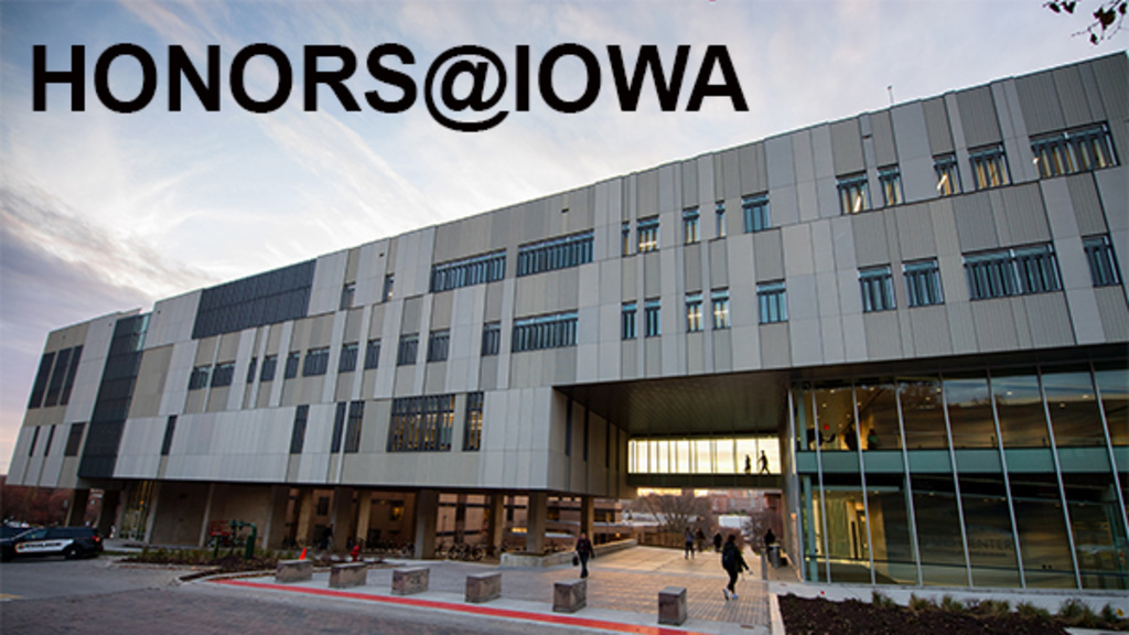 Outside view of the Seamans Center building, text that reads "Honors@Iowa"